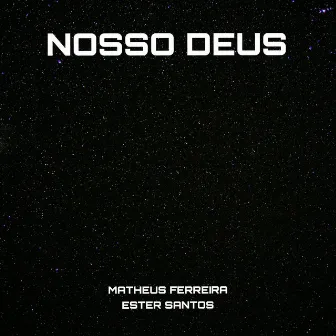 Nosso Deus by Matheus Ferreira