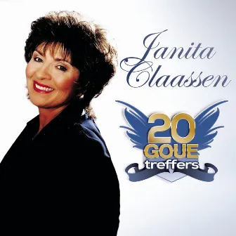 20 Goue Treffers by Janita Claassen