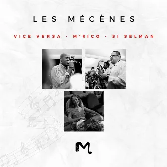 Les Mécènes by Les Mécènes