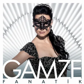 Fanatik by Gamze Ökten