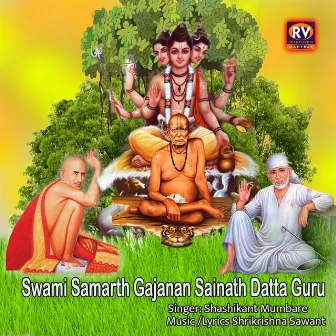 Swami Samarth Gajanan Sainath Datta Guru by Shashikant Mumbare