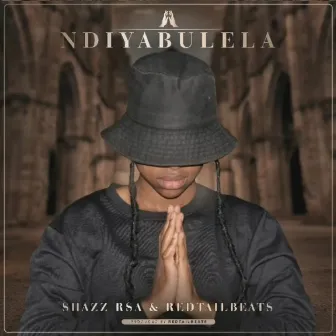 Ndiyabulela by Shazz RSA