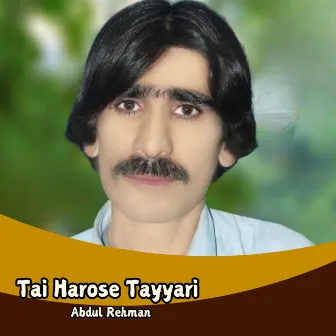 Tai Harose Tayyari by Abdul Rehman