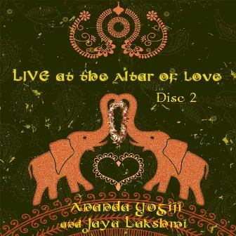 Live at the Altar of Love-Disc 2 by Ananda Yogiji