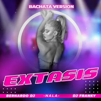 Extasis (Bachata Version) by Dj Franky