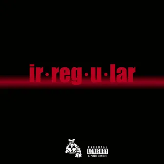 ir•reg•u•lar by Polo Redd