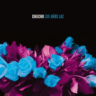 Los Años Luz by Chucho