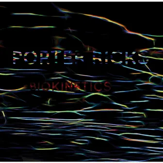 Biokinetics by Porter Ricks