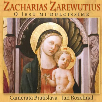 O Jesu mi dulcissime by Zacharias Zarewutius