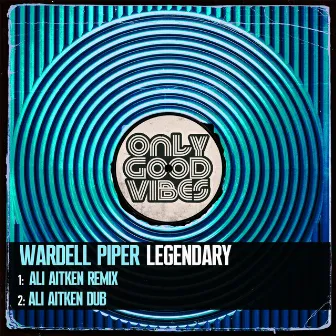 Legendary by WARDELL PIPER