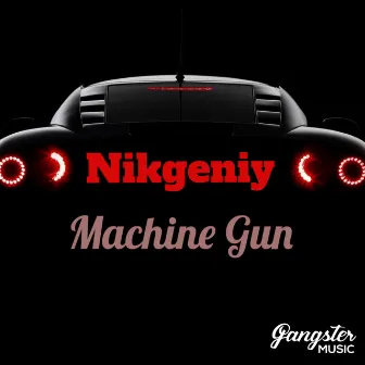 Machine Gun by Nikgeniy