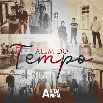 Além do Tempo by Atemporal