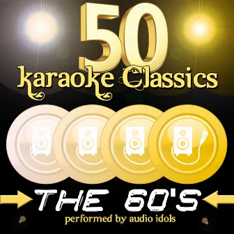 50 Karaoke Classics: The 60's by Audio Idols