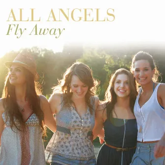 Fly Away by All Angels