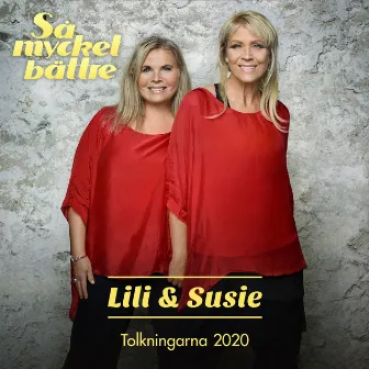 Så mycket bättre 2020 - Tolkningarna by Lili & Susie