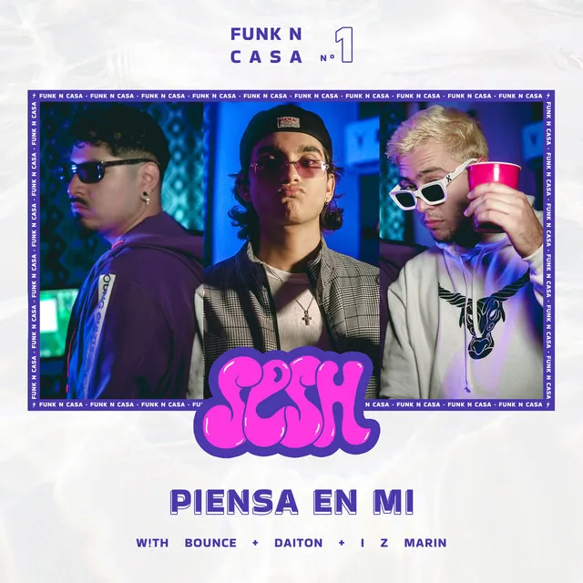 Sesh: Piensa en mi (Funk N Casa #1)