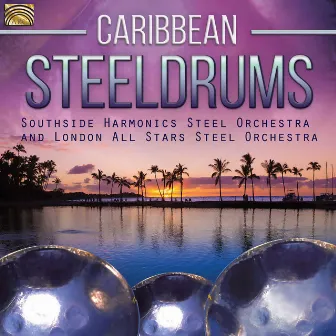 Caribbean Steeldrums by Southside Harmonics Steel Orchestra