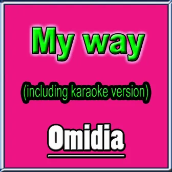 My way by Omidia