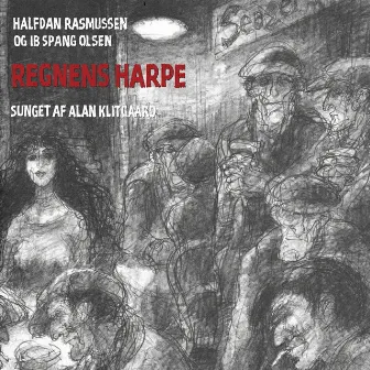 Regnens Harpe (Rasmus Zeeberg, Palle Hjorth, Steffan S. Sørensen) by Alan Klitgaard