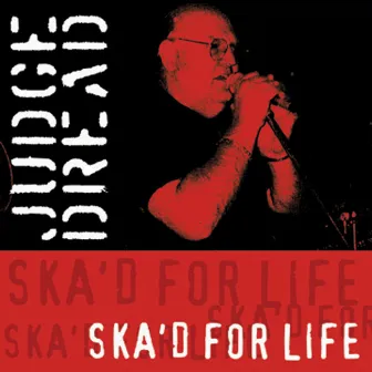 Ska'd For Life by Judge Dread