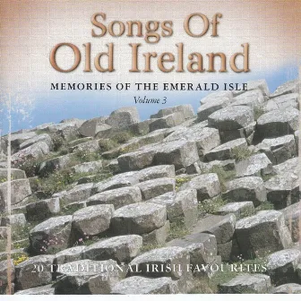 Songs Of Old Ireland, Vol. 3 : 20 Traditional Irish Favourites by Paddy O'Connor & Friends