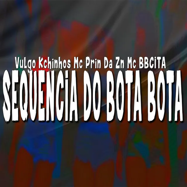 Sequencia do Bota Bota