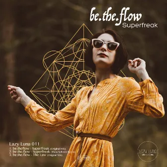 Superfreak by Be.the.Flow