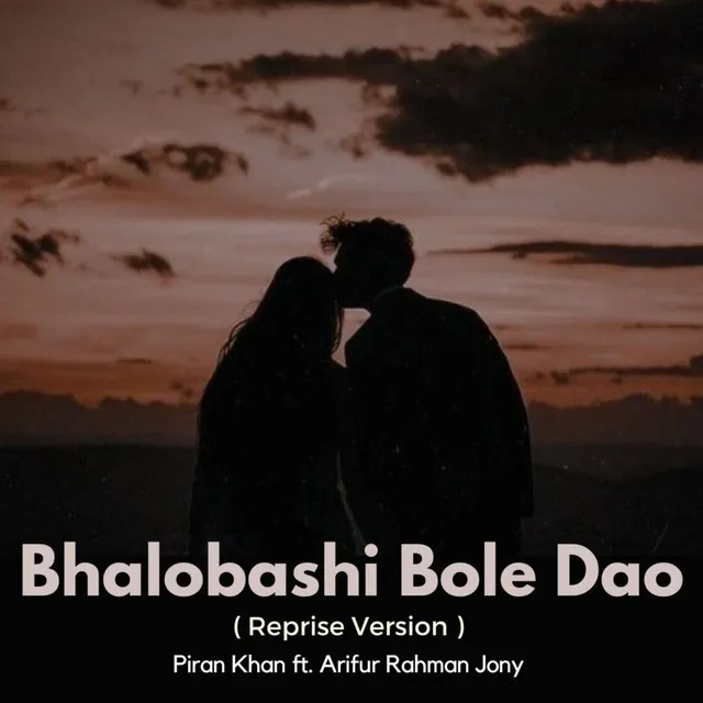 Bhalobashi Bole Dao - Reprise