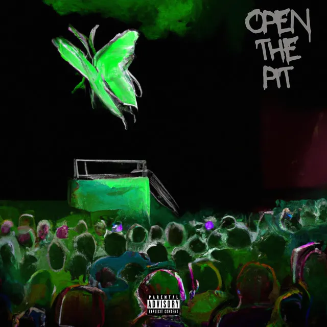 OPEN THE PIT