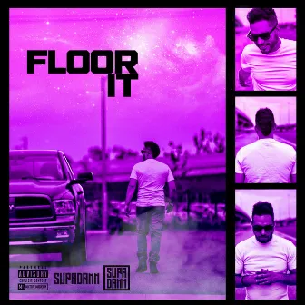 Floor It by Supadamn