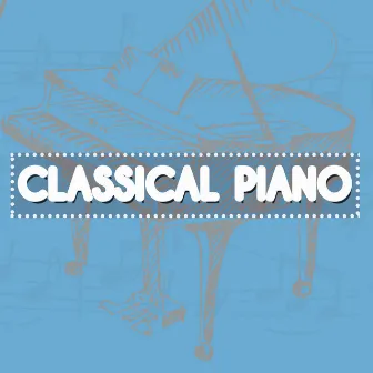 Classical Piano by Classical Music Songs