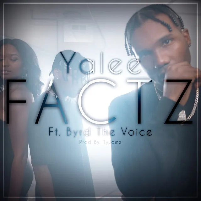 Factz (feat. Byrd The Voice)