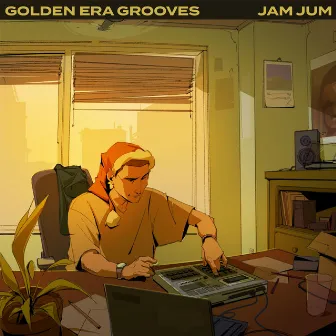 Golden Era Grooves by Jam Jum