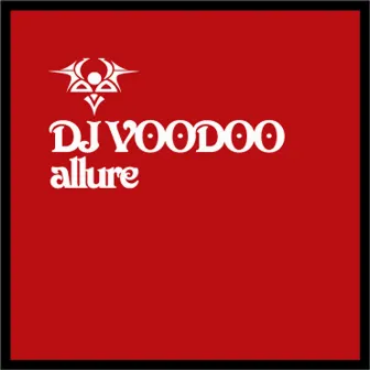 Allure by DJ Voodoo