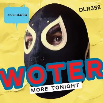 More Tonight (Original Mix) by Woter