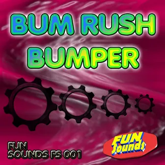 Bumper by Bum Rush