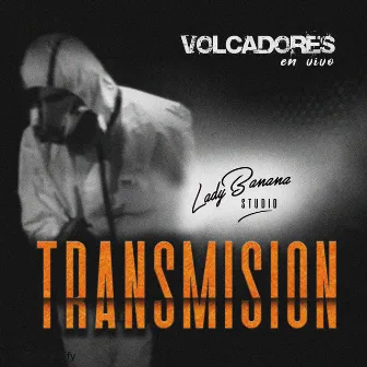 TRANSMISION en vivo desde Lady Banana Studio (en vivo @ Lady Banana Studio) by Volcadores