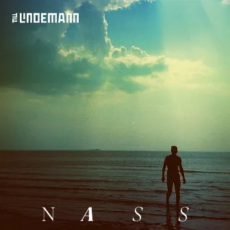 Nass by Till Lindemann