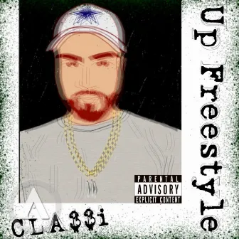 Up Freestyle by Cla$$i