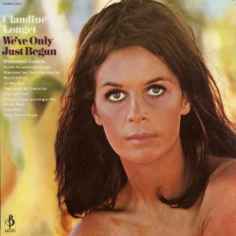 We've Only Just Begun by Claudine Longet