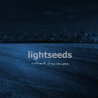 Ambient Dreamscapes by Lightseeds