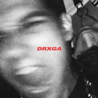 Drxga by Thelonious B.