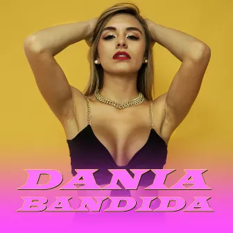 Bandida by DANI A