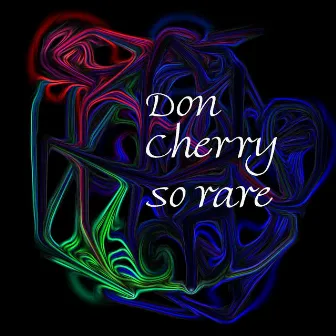 So Rare by Don Cherry