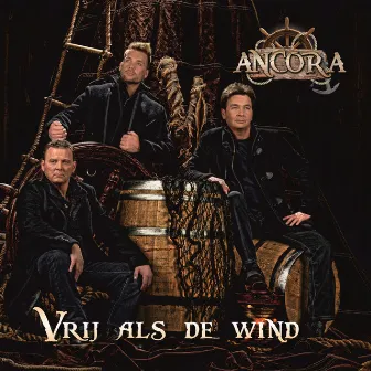 Vrij Als De Wind by Ancora