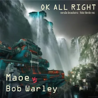 Ok, All Right by Maoe