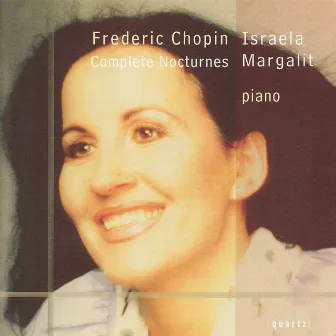 Chopin: Complete Nocturnes by Israela Margalit