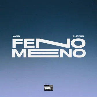 Fenomeno by Yano