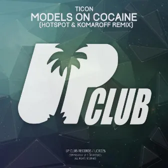 Models On Cocaine by Hotspot & Komaroff