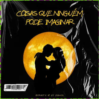 Coisas que ninguém pode imaginar by Dj Diguis